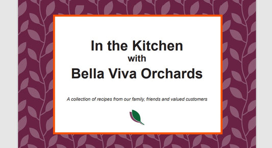 Bella Viva Orchards Cookbook